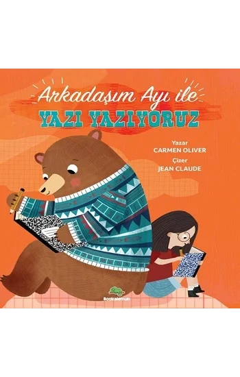 Arkadaşım Ayı ile Yazı Yazıyoruz