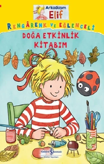 Arkadaşım Elif - Doğa Etkinlik Kitabım