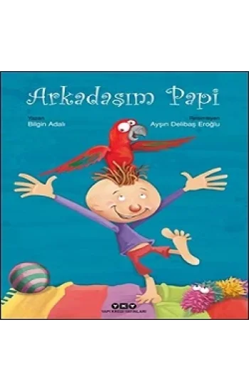 Arkadaşım Papi