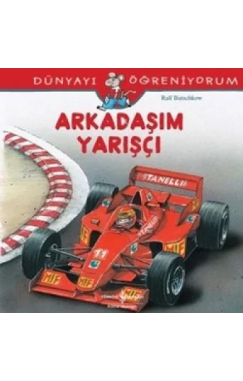 Arkadaşım Yarışçı - Dünyayı Öğreniyorum