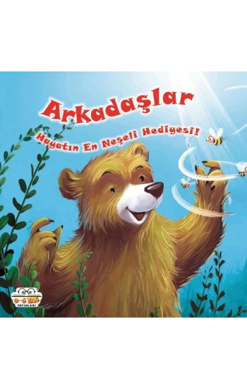 Arkadaşlar Hayatın En Neşeli Hediyesi