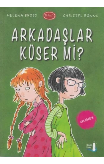 Arkadaşlar Küser Mi?