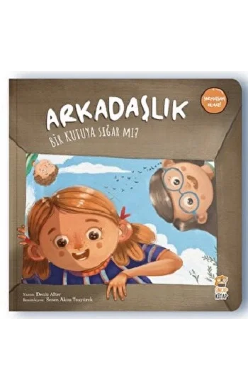 Arkadaşlık Bir Kutuya Sığar Mı?