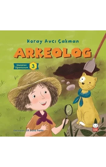 Arkeolog -Meslekleri Öğreniyorum 3
