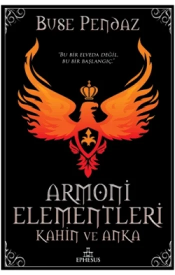 Armoni Elementleri: Kahin ve Anka (Ciltli)