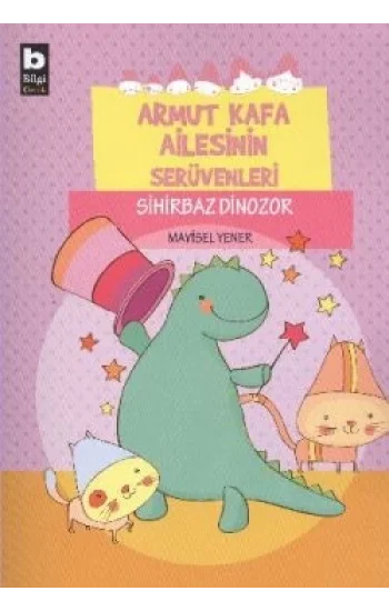 Armut Kafa Ailesinin Serüvenleri - Sihirbaz Dinozor