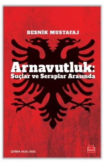 Arnavutluk: Suçlar ve Seraplar Arasında