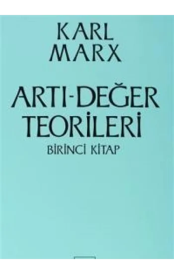 Artı-Değer Teorileri 1. Kitap