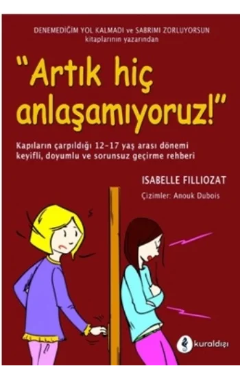 Artık Hiç Anlaşamıyoruz!