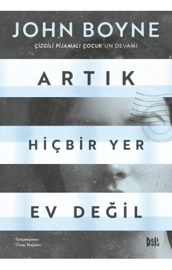 Artık Hiçbir Yer Ev Değil