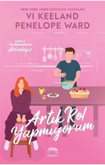 Artık Rol Yapmıyorum