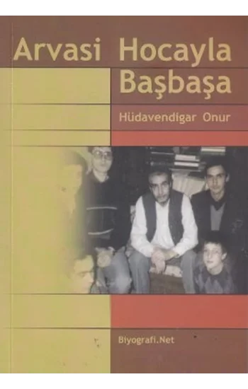 Arvasi Hocayla Başbaşa