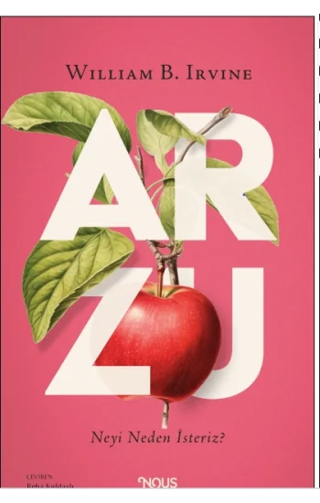 Arzu Neyi Neden İsteriz?