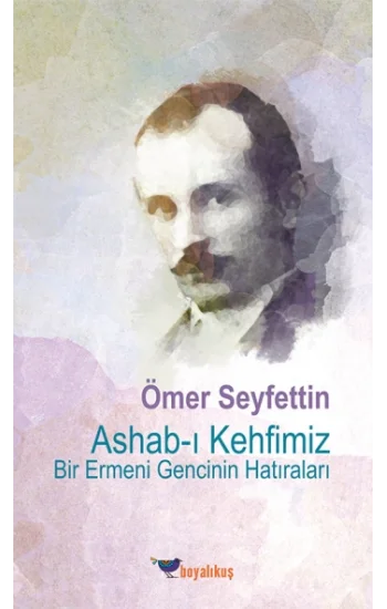 Ashab-ı Kehfimiz Bir Ermeni Gencinin Hatıraları