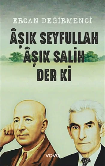 Aşık Seyfullah Aşık Salih Der ki