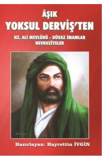 Aşık Yoksul Dervişten Hz. Ali Mevlüdü - Düvaz İmamlar Nevruziyeler