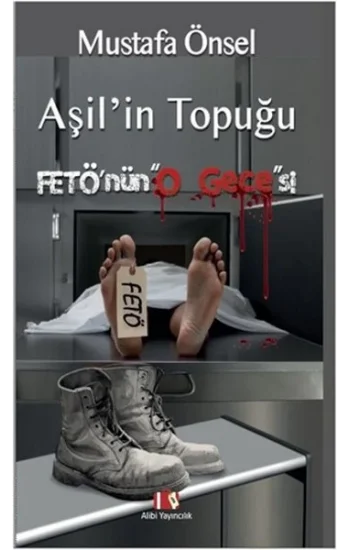 Aşilin Topuğu Fetönün O Gecesi