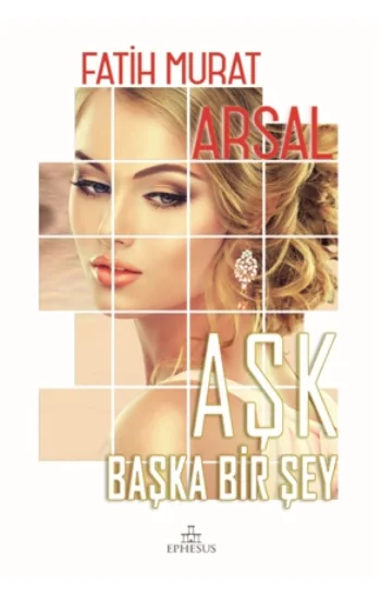 Aşk Başka Bir Şey (Ciltli)