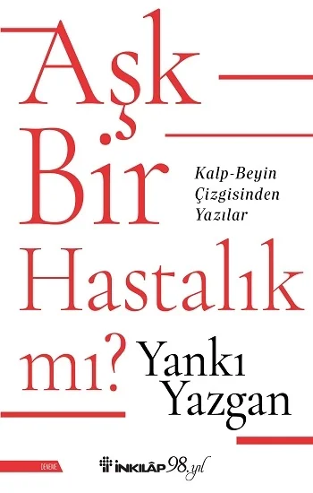 Aşk Bir Hastalık mı?