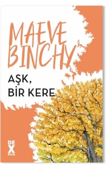 Aşk, Bir Kere