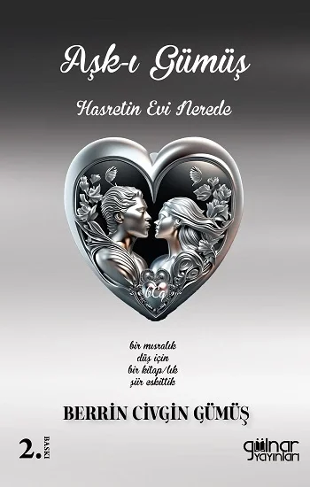 Aşk-ı Gümüş Hasretin Evi Nerede