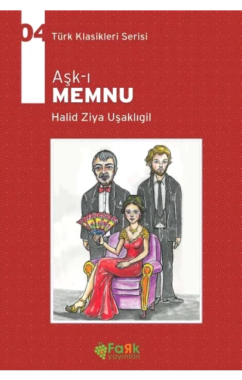 Aşk-ı Memnu - Türk Klasikleri Serisi 04