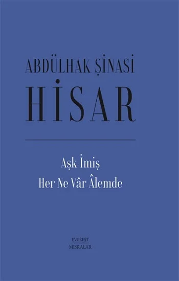 Aşk İmiş Her Ne Var Alemde (Ciltli)