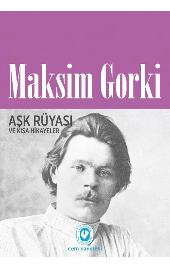 Aşk Rüyası ve Kısa Hikayeler