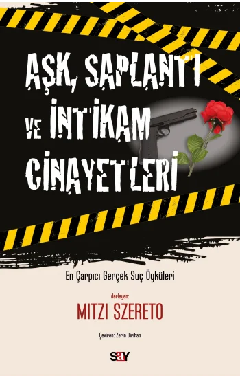 Aşk, Saplantı ve İntikam Cinayetleri