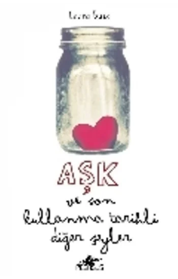 Aşk ve Son Kullanma Tarihli Diğer Şeyler