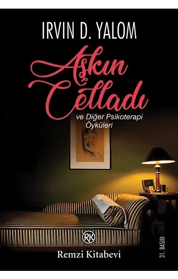 Aşkın Celladı ve Diğer Psikoterapi Öyküleri