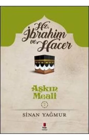 Aşkın Meali Serisi 2 - Hz. İbrahim ve Hacer