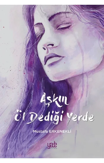 Aşkın Öl Dediği Yerde