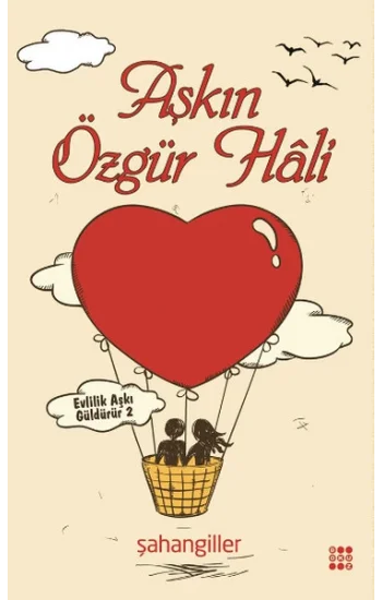 Aşkın Özgür Hali