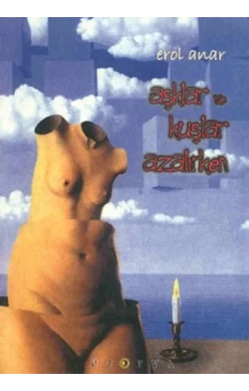 Aşklar ve Kuşlar Azalırken