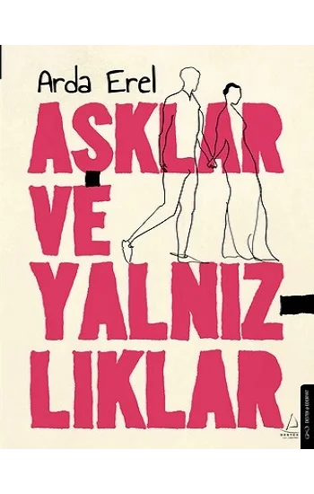 Aşklar ve Yalnızlıklar