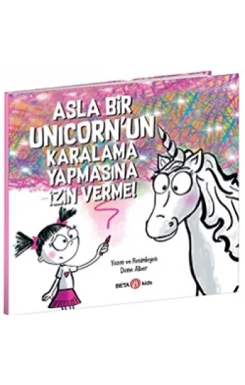 Asla Bir Unicornun Karalama Yapmasına İzin Verme!