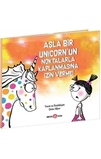 Asla Bir Unicornun Noktalarla Kaplanmasına İzin Verme