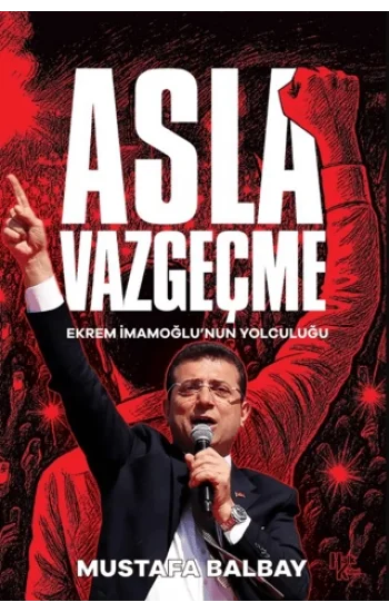 Asla Vazgeçme