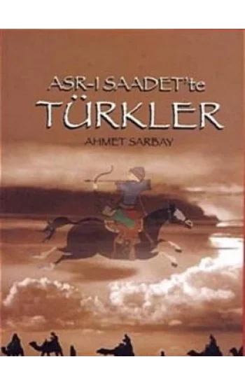 Asr-ı Saadette Türkler