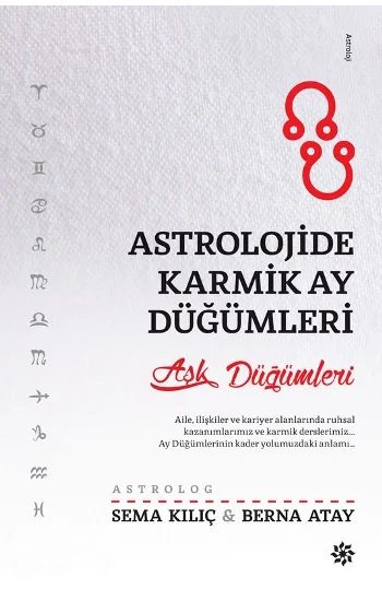 Astrolojide Karmik Ay Düğümleri Aşk Düğümler
