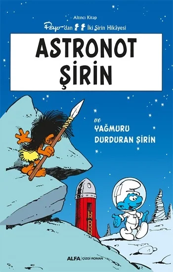 Astronot Şirin - Altıncı Kitap Peyodan İki Şirin Hikayesi