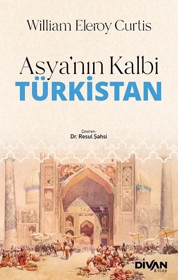 Asyanın Kalbi Türkistan