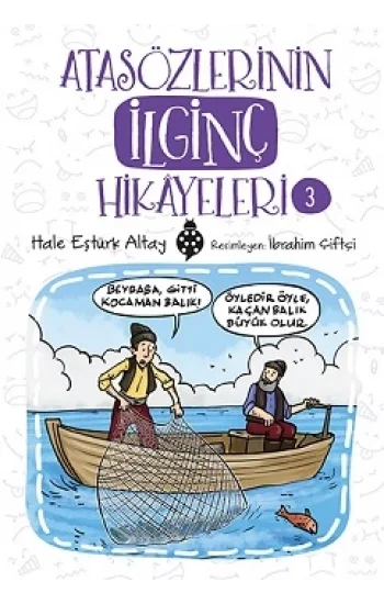 Atasözlerinin İlginç Hikayeleri-3