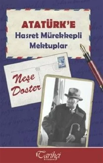 Atatürke Hasret Mürekkepli Mektuplar