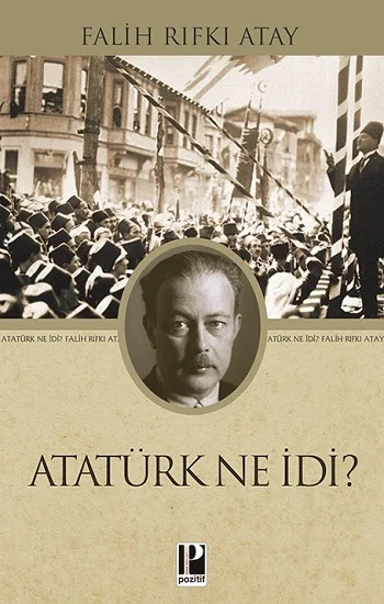 Atatürk Ne İdi?