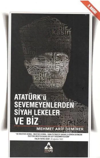 Atatürkü Sevmeyenlerden Siyah Lekeler ve Biz