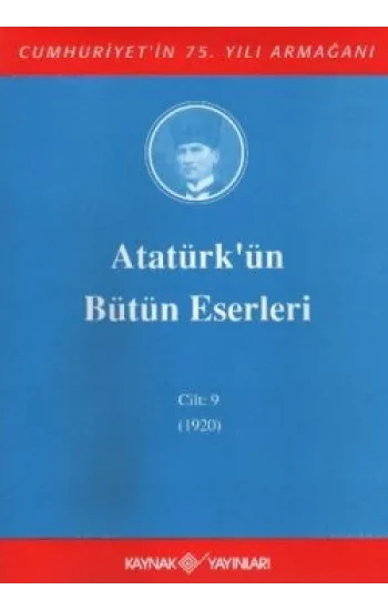 Atatürkün Bütün Eserleri Cilt: 9 (1920)