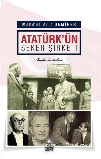 Atatürkün Şeker Şirketi