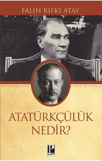Atatürkçülük Nedir?